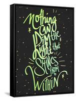 Nothing Can Dim the Light-Kimberly Glover-Framed Stretched Canvas