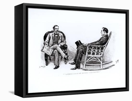 ' Nothing Could Be Better , Said Holmes', Illustration from 'The Stockbroker's Clerk' by Arthur Con-Sidney Paget-Framed Stretched Canvas