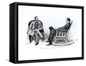 ' Nothing Could Be Better , Said Holmes', Illustration from 'The Stockbroker's Clerk' by Arthur Con-Sidney Paget-Framed Stretched Canvas