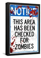 Notice This Area Checked for Zombies-null-Framed Poster