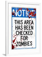 Notice This Area Checked for Zombies-null-Framed Poster