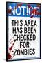 Notice This Area Checked for Zombies-null-Framed Poster