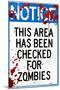 Notice This Area Checked for Zombies-null-Mounted Poster