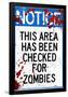 Notice This Area Checked for Zombies-null-Framed Poster