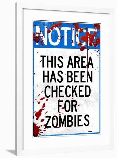 Notice This Area Checked for Zombies-null-Framed Art Print