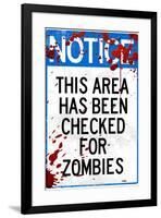 Notice This Area Checked for Zombies-null-Framed Art Print