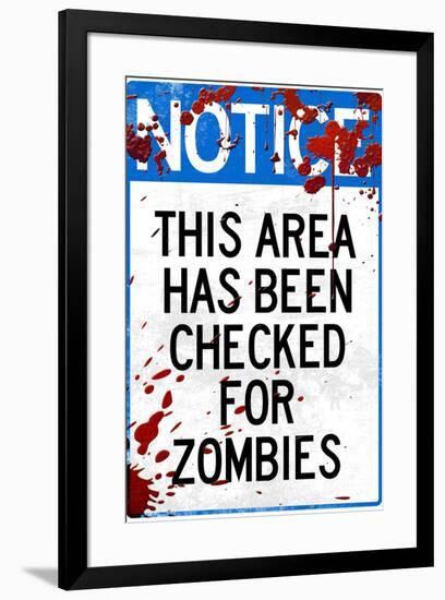 Notice This Area Checked for Zombies-null-Framed Art Print