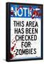 Notice This Area Checked for Zombies-null-Framed Poster