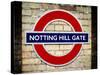 Notting Hill Gate Sign - Subway Station Sign - London - UK - England - United Kingdom - Europe-Philippe Hugonnard-Stretched Canvas