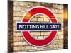 Notting Hill Gate Sign - Subway Station Sign - London - UK - England - United Kingdom - Europe-Philippe Hugonnard-Mounted Photographic Print