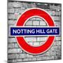 Notting Hill Gate Sign - Subway Station Sign - London - UK - England - United Kingdom - Europe-Philippe Hugonnard-Mounted Photographic Print