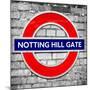 Notting Hill Gate Sign - Subway Station Sign - London - UK - England - United Kingdom - Europe-Philippe Hugonnard-Mounted Photographic Print