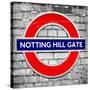 Notting Hill Gate Sign - Subway Station Sign - London - UK - England - United Kingdom - Europe-Philippe Hugonnard-Stretched Canvas