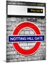 Notting Hill Gate Sign - Subway Station Sign - London - UK - England - United Kingdom - Europe-Philippe Hugonnard-Mounted Photographic Print