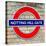 Notting Hill Gate Sign - Subway Station Sign - London - UK - England - United Kingdom - Europe-Philippe Hugonnard-Stretched Canvas