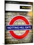 Notting Hill Gate Sign - Subway Station Sign - London - UK - England - United Kingdom - Europe-Philippe Hugonnard-Mounted Photographic Print