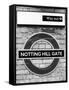 Notting Hill Gate Sign - Subway Station Sign - London - UK - England - United Kingdom - Europe-Philippe Hugonnard-Framed Stretched Canvas