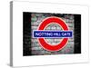 Notting Hill Gate Sign - Subway Station Sign - London - UK - England - United Kingdom - Europe-Philippe Hugonnard-Stretched Canvas