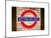 Notting Hill Gate Sign - Subway Station Sign - London - UK - England - United Kingdom - Europe-Philippe Hugonnard-Mounted Art Print