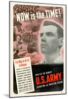 Now Is The Time to Choose U.S. Army WWII War Propaganda Art Print Poster-null-Mounted Poster