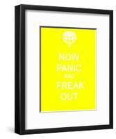 Now Panic and Freak Out-null-Framed Art Print