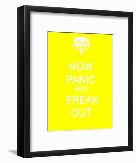 Now Panic and Freak Out-null-Framed Art Print