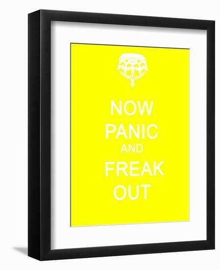 Now Panic and Freak Out-null-Framed Art Print