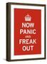 Now Panic and Freak Out-The Vintage Collection-Framed Giclee Print