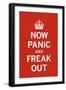 Now Panic and Freak Out-The Vintage Collection-Framed Giclee Print