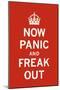 Now Panic and Freak Out-The Vintage Collection-Mounted Giclee Print