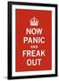 Now Panic and Freak Out-The Vintage Collection-Framed Giclee Print