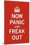 Now Panic and Freak Out-The Vintage Collection-Mounted Giclee Print