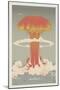 Nuclear Explosion-apartment-Mounted Art Print