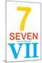 Number 7 with Roman Numeral Banner-null-Mounted Art Print