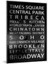 NYC Signs - New York Districts - Manhattan, New York City, USA-Philippe Hugonnard-Mounted Art Print