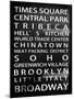 NYC Signs - New York Districts - Manhattan, New York City, USA-Philippe Hugonnard-Mounted Art Print