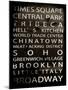 NYC Signs - New York Districts - Manhattan, New York City, USA-Philippe Hugonnard-Mounted Art Print