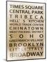 NYC Signs - New York Districts - Manhattan, New York City, USA-Philippe Hugonnard-Mounted Art Print