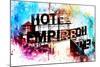 NYC Watercolor Collection - Hote Empire-Philippe Hugonnard-Mounted Art Print