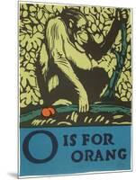 O is for Orang-null-Mounted Art Print