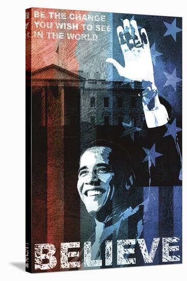 Obama: Believe-Keith Mallett-Stretched Canvas