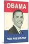 Obama for President Poster-null-Mounted Art Print