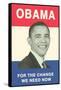 Obama Poster, Change We Need-null-Framed Stretched Canvas