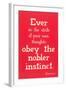 Obey the Nobler Instinct, Emerson-null-Framed Art Print