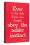 Obey the Nobler Instinct, Emerson-null-Stretched Canvas