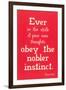 Obey the Nobler Instinct, Emerson-null-Framed Art Print