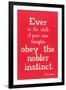 Obey the Nobler Instinct, Emerson-null-Framed Art Print