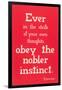 Obey the Nobler Instinct, Emerson-null-Framed Art Print