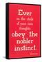 Obey the Nobler Instinct, Emerson-null-Framed Stretched Canvas