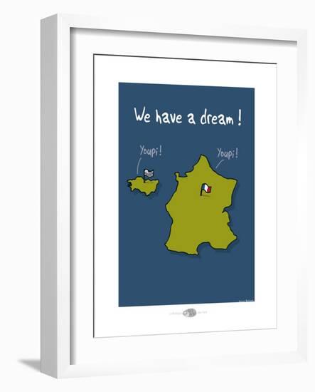 Oc'h oc'h. - We have a dream-Sylvain Bichicchi-Framed Art Print